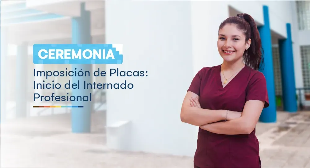 Ceremonia de imposición de placas: Inicio del Internado Profesional – E.P. Obstetricia