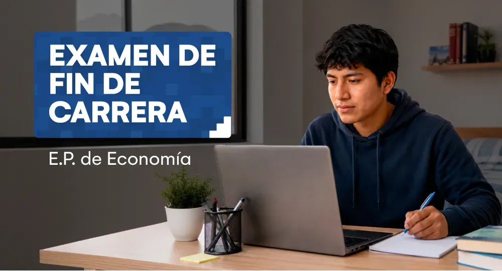 Examen de fin de carrera 2026-I de la Escuela Profesional de Economía