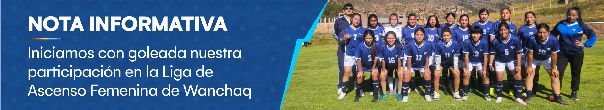 Debut soñado: Iniciamos con goleada nuestra participación en la Liga de Ascenso Femenina de Wanchaq