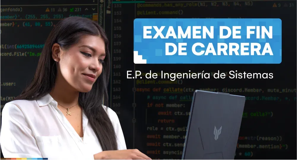 Examen de fin de carrera de la Escuela Profesional de Ingeniería de Sistemas 2026-I