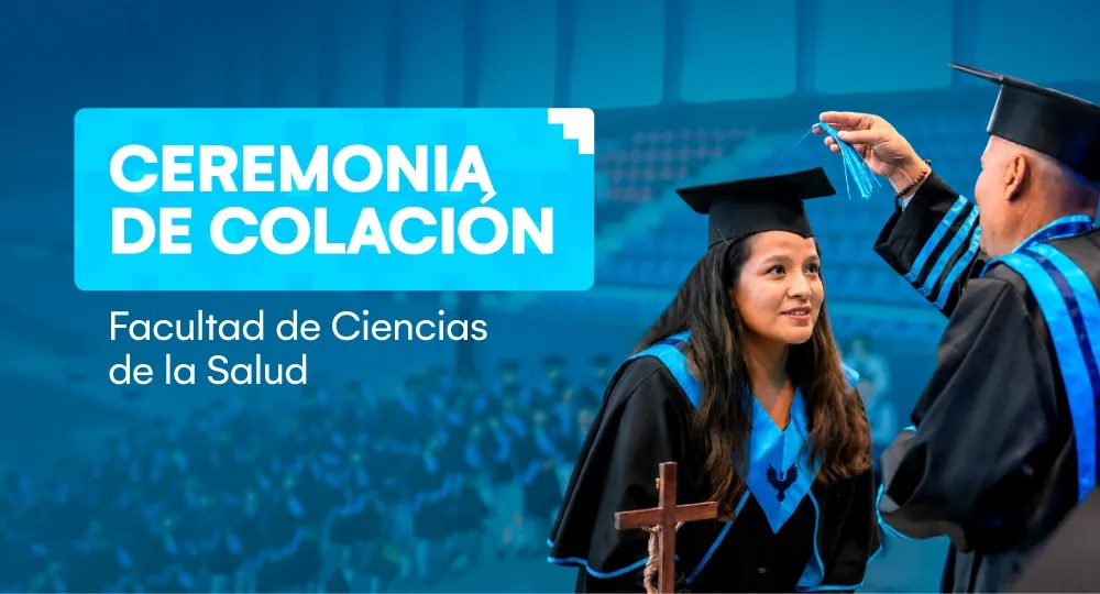 Ceremonia de Colación: Facultad de Ciencias de la Salud