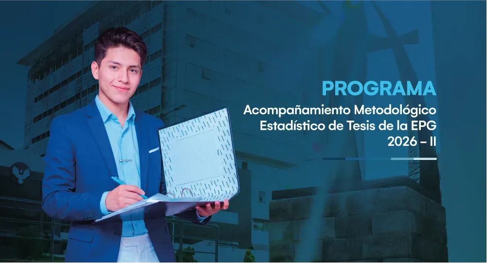 Programa de Acompañamiento Metodológico Estadístico de Tesis de la Escuela de Posgrado 2026-II