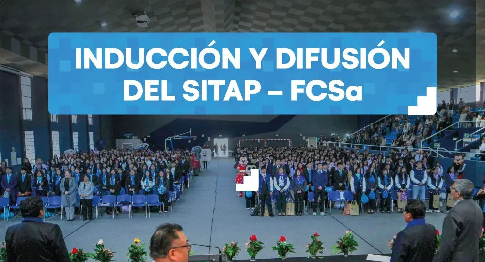 Inducción y Difusión del SITAP – Ingresantes Facultad de Ciencias de la Salud 2026-II