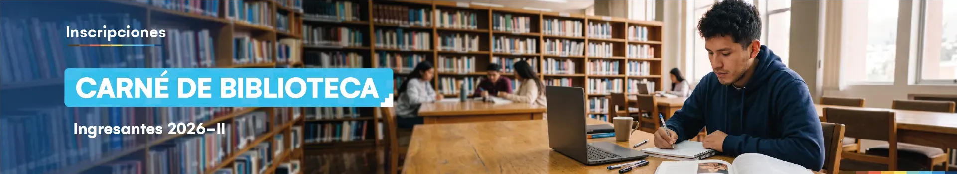 Inscripciones: Carné de biblioteca (Ingresantes 2026-II)