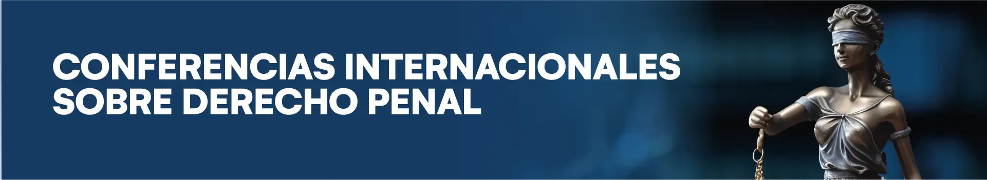 Conferencias Internacionales sobre Derecho Penal