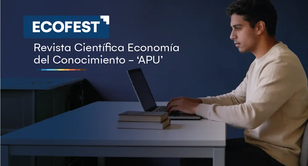 Convocatoria Artículos científicos – Revista Científica Economía del Conocimiento – APU