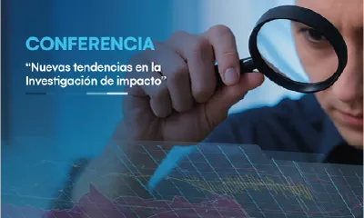Conferencia: Nuevas tendencias en la investigación de impacto