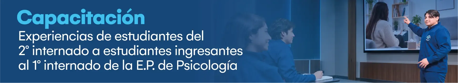 Capacitación: Experiencias de estudiantes del 2° internado a estudiantes del 1° internado - Psicología