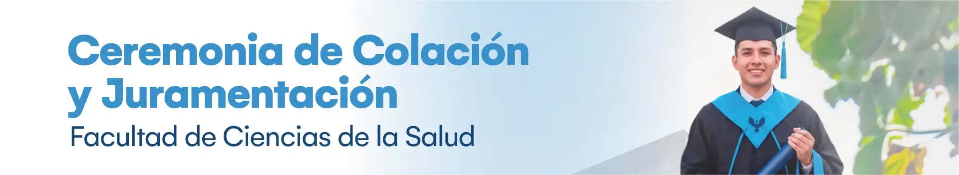 Ceremonia de Colación: Facultad de Ciencias de la Salud