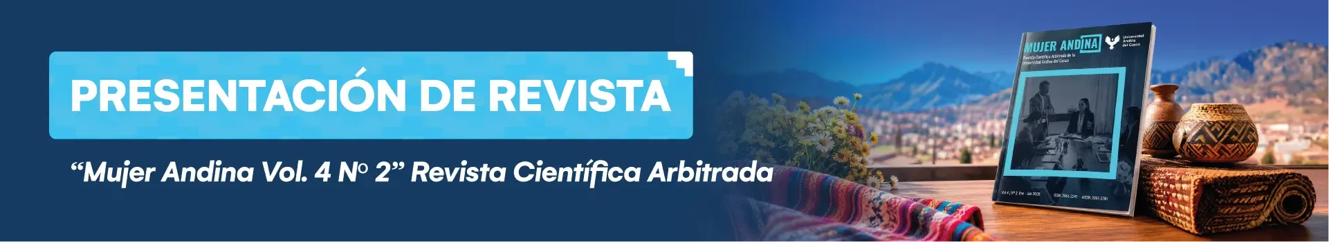 Presentación de revista: Mujer Andina Vol. 1 N° 2 Revista Científica arbitrada