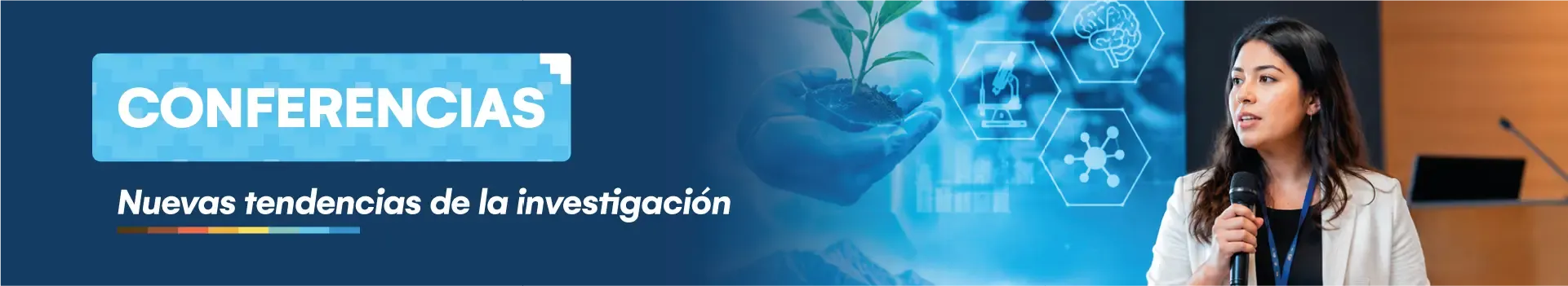 Conferencias: Nuevas tendencias de la investigación