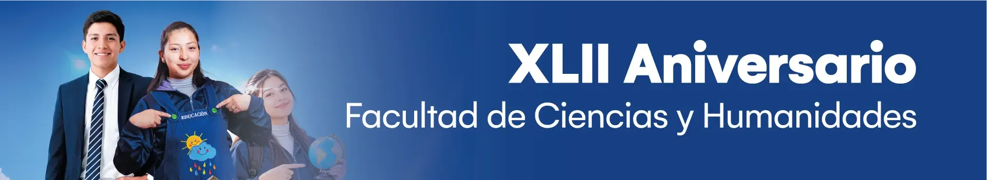 ¡Feliz XLII Aniversario de la Facultad de Ciencias y Humanidades!