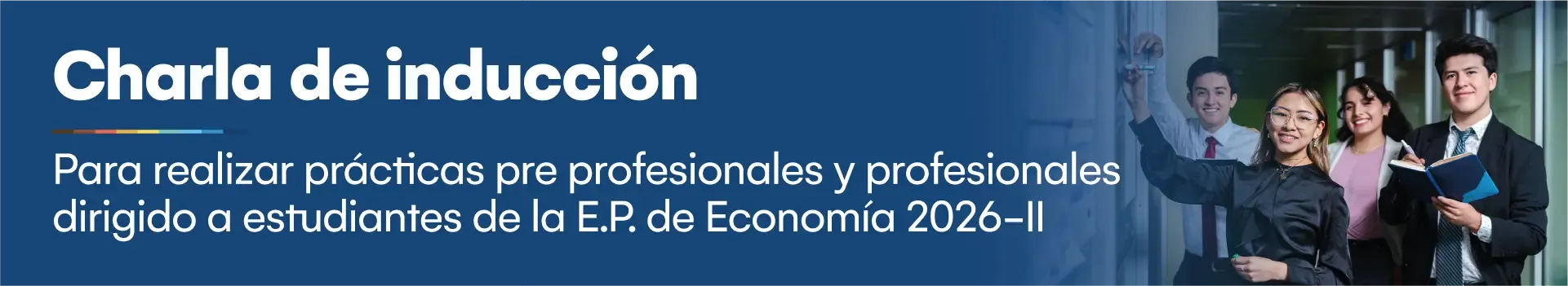 Charla de inducción: Prácticas pre profesionales y profesionales para estudiantes de Economía 2026-2