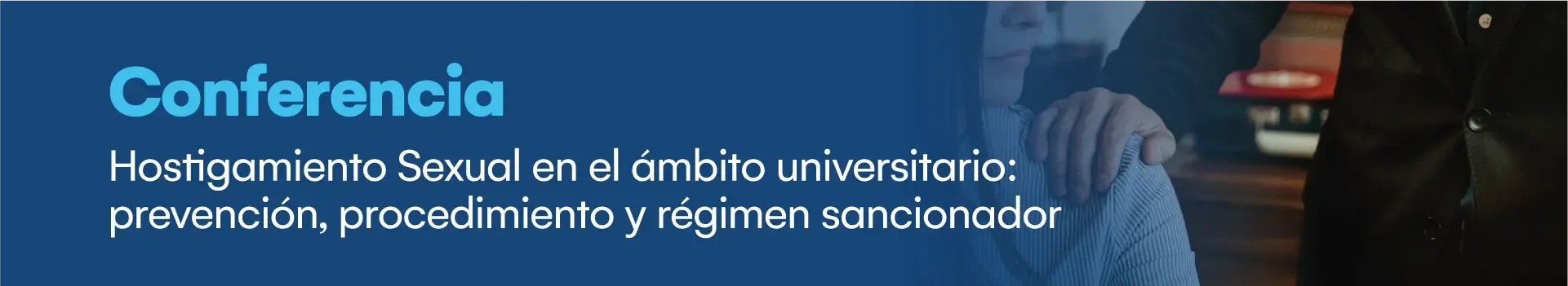 Conferencia sobre hostigamiento sexual en el ámbito universitario