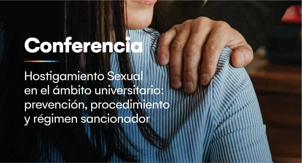 Conferencia sobre hostigamiento sexual en el ámbito universitario