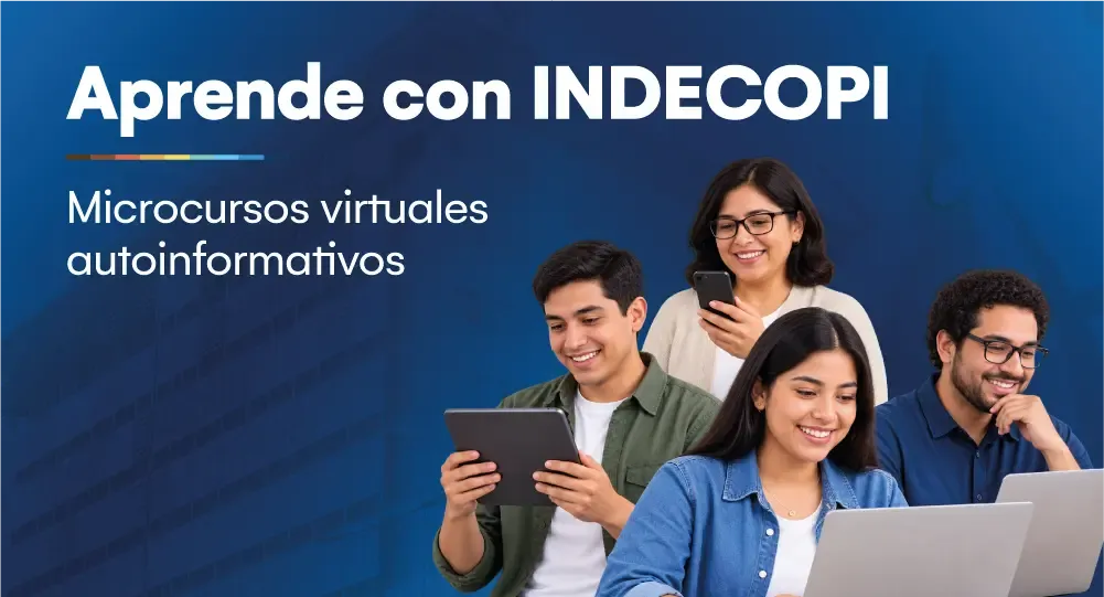 Aprende con INDECOPI: Microcursos virtuales informativos sobre competencias institucionales