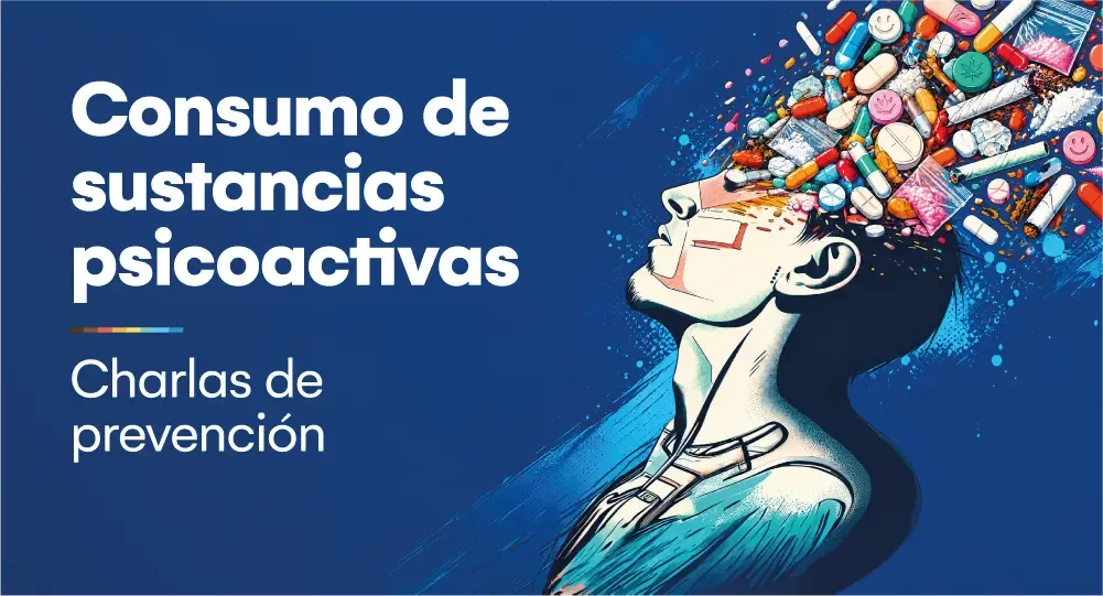 Charlas preventivas: Consumo de sustancias psicoactivas