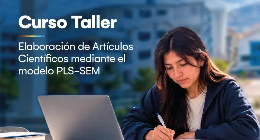 Elaboración de artículos científicos mediante el modelo PLS-SEM