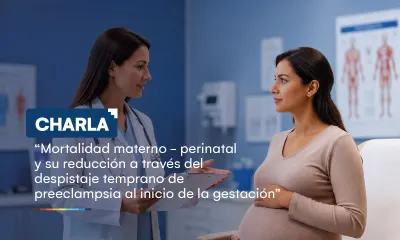 Ponencia: Mortalidad materno - perinatal y su reducción a través del despistaje temprano de preeclampsia al inicio de la gestación