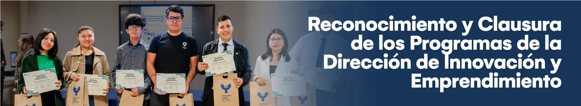 Ceremonia de reconocimiento y clausura de los programas de la Dirección de Innovación y Emprendimiento