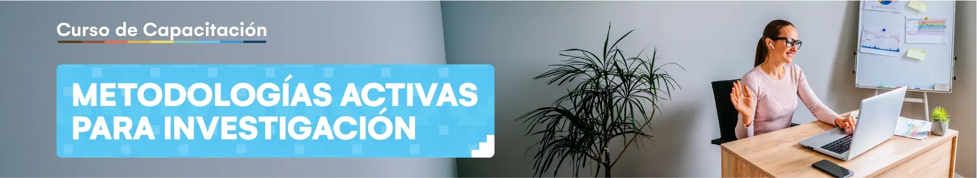 Curso de capacitación: Metodologías activas para investigación