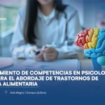 Fortalecimiento de competencias en psicología clínica para el abordaje de trastornos de conducta alimentaria