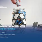 Campaña ambiental RAEEDUCA - Recupera, recicla y revitaliza