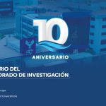 X Aniversario del Vicerrectorado de Investigación