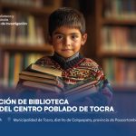 Inauguración de biblioteca comunal del centro poblado de Tocra